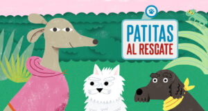 Presentan «Patitas al rescate» seria animada de animales